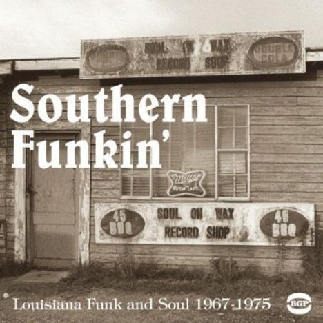 Southern Funkin': Louisiana Funk And Soul 1967 - 1979, 2 LPs