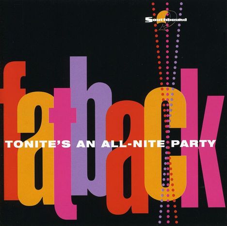 Fatback Band: Tonite's All Night Part, CD