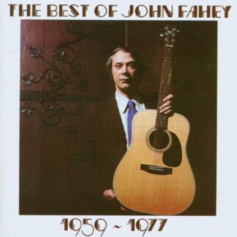 John Fahey: Best Of John Fahey 1959 - 1977, CD