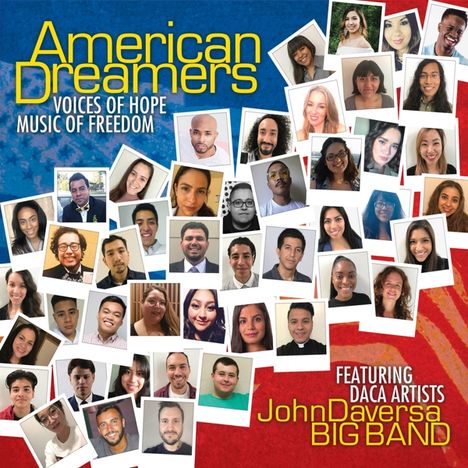 John Daversa: American Dreamers: Voices Of Hope, Music Of Freedom, CD