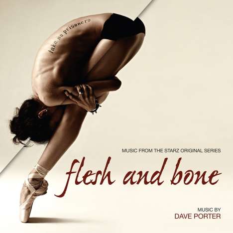Dave Porter: Filmmusik: Flesh &amp; Bone: Music From The Starz Original Series, CD