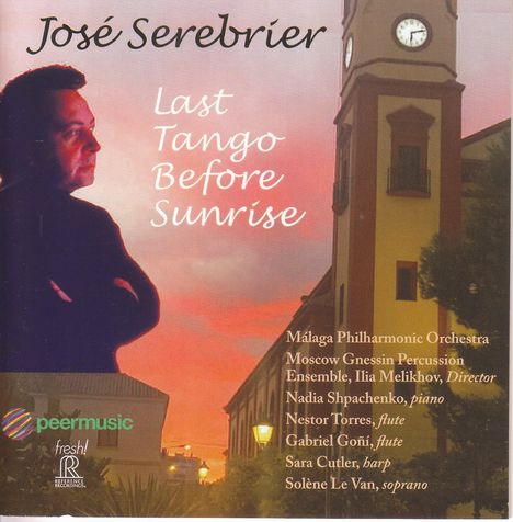 Jose Serebrier (geb. 1938): Werke "Last Tango Before Sunrise", CD