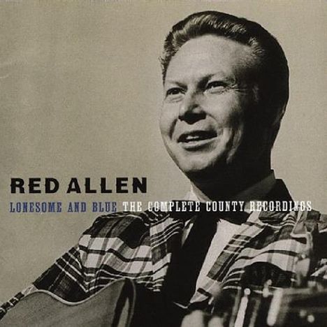 Red Allen: Lonesome & Blue: Comple, CD