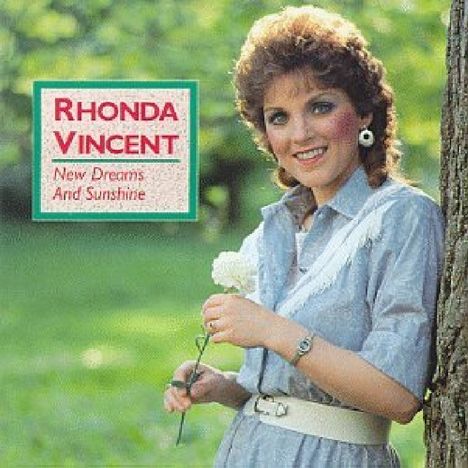 Rhonda Vincent: New Dreams &amp; Sunshine, CD