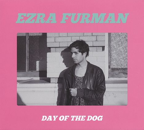 Ezra Furman: Day Of The Dog, CD