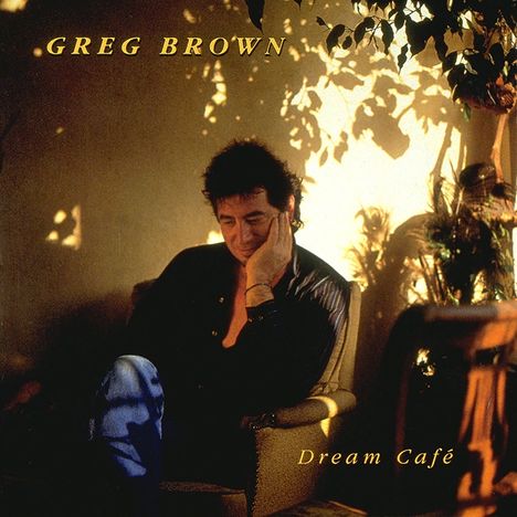 Greg Brown (Folk): Dream Cafe, CD