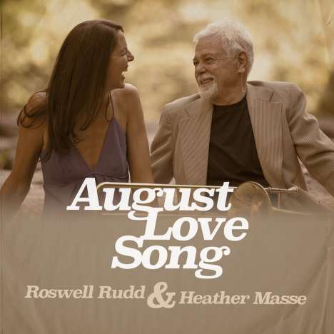 Roswell Rudd &amp; Heather Masse: August Love Song, CD