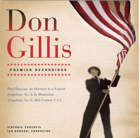 Don Gillis (1912-1978): Symphonien Nr.5 &amp; 6, CD