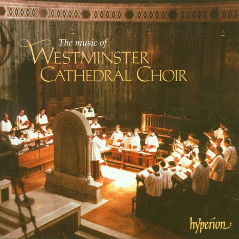 Westminster Cathedral Choir - The Music of Westminster, CD