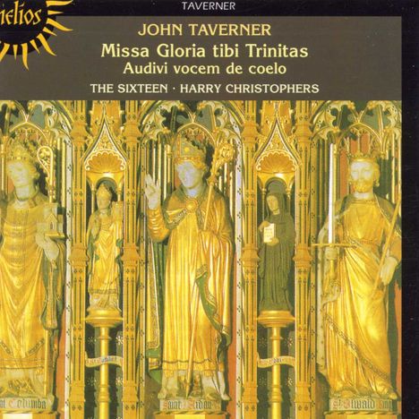 John Taverner (1490-1545): Missa Gloria Tibi Trinitas, CD