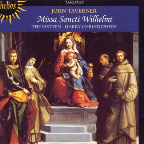 John Taverner (1490-1545): Missa Sancti Wilhelmi, CD