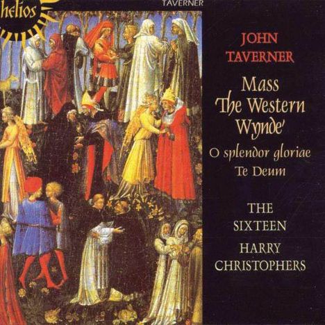 John Taverner (1490-1545): Western Wind Mass, CD