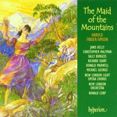 Harold Fraser-Simson (1872-1944): The Maid of the Mountains, CD