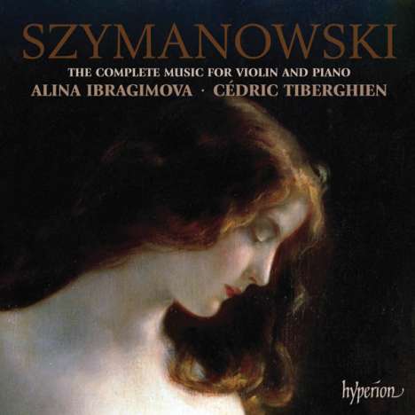 Karol Szymanowski (1882-1937): Werke für Violine &amp; Klavier, CD