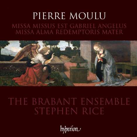 Pierre Moulu (1484-1550): Missa Missus est Gabriel angelus, CD
