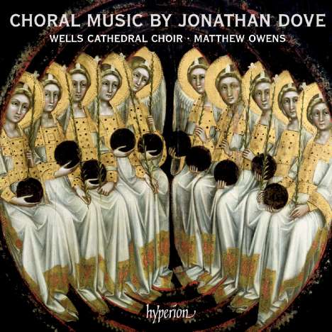 Jonathan Dove (geb. 1959): Chorwerke, CD