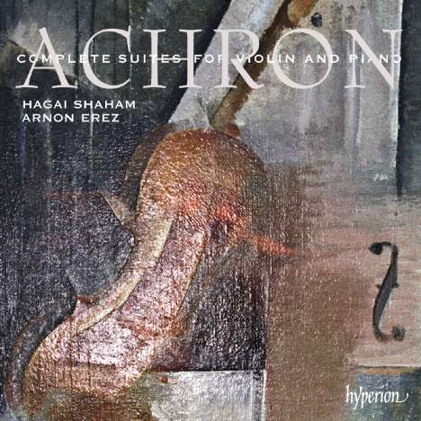 Joseph Isidor Achron (1886-1943): Werke für Violine &amp; Klavier, 2 CDs