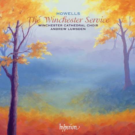 Herbert Howells (1892-1983): Geistliche Chorwerke "The Winchester Service", CD
