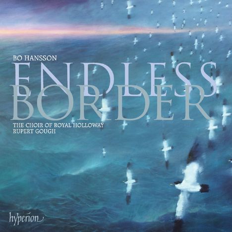 Bo Hansson (1943-2010): Chorwerke "Endless Border", CD