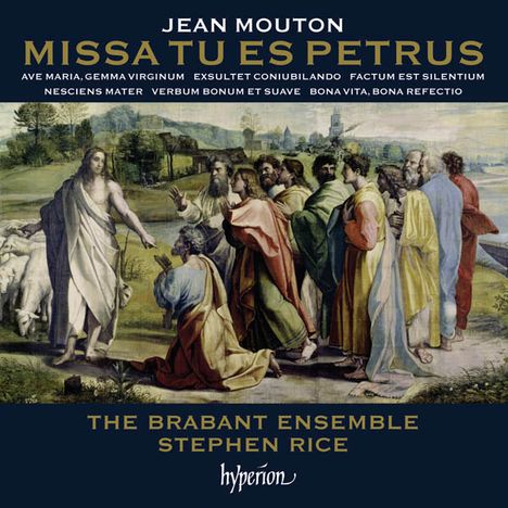 Jean Mouton (1459-1522): Missa Tu es Petrus, CD