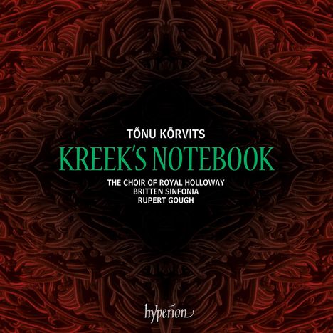 Tonu Korvits (geb. 1969): Kreek's Notebook, CD