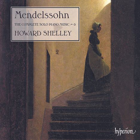 Felix Mendelssohn Bartholdy (1809-1847): Sämtliche Klavierwerke Vol.6, CD