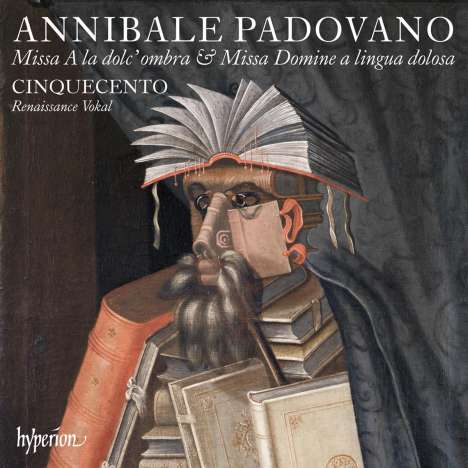 Annibale Padovano (1527-1575): Missa a la dolc' ombra, CD