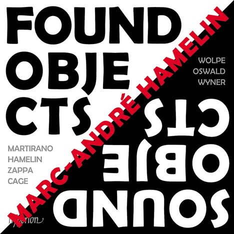 Marc-Andre Hamelin - Found Objects / Sound Objects, CD