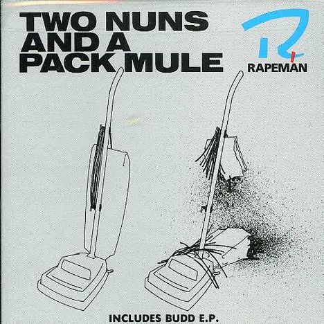 Rapeman: Two Nuns &amp; A Pack Mule, CD