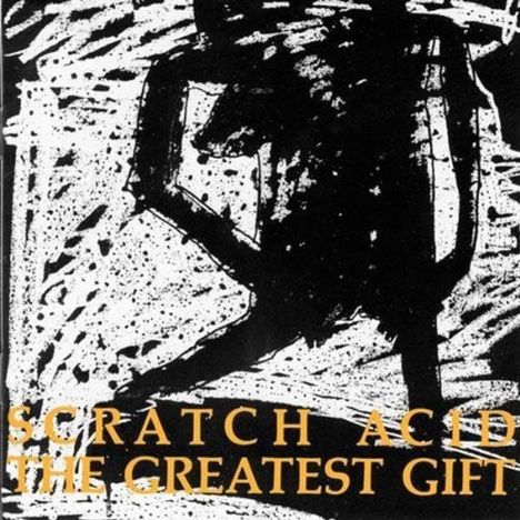 Scratch Acid: Greatest Gift, CD