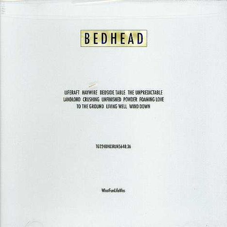 Bedhead: What Fun Life Was, CD