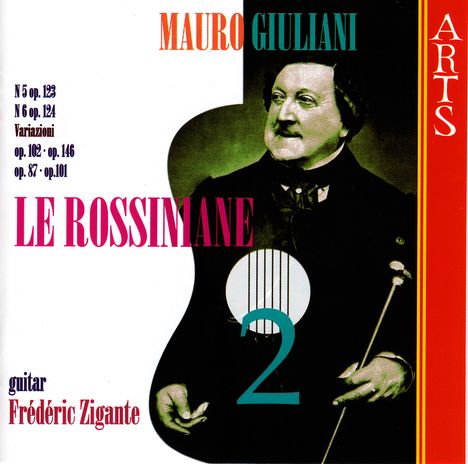 Mauro Giuliani (1781-1829): Le Rossiniane op.119 Nr.5 &amp; 6, CD
