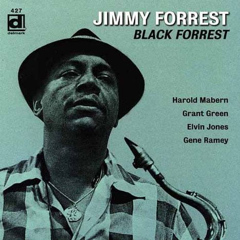 Jimmy Forrest (1920-1980): Black Forrest, CD