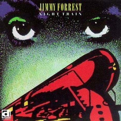 Jimmy Forrest (1920-1980): Night Train, CD