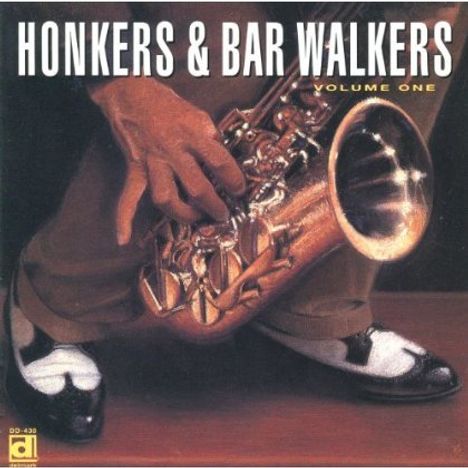 Honkers &amp; Bar Walkers Vol. 1, CD