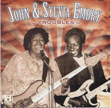 John &amp; Sylvia Embry: Troubles, CD