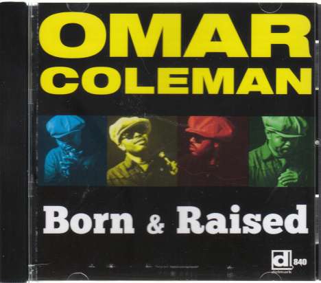 Omar Coleman: Born &amp; Raised, CD