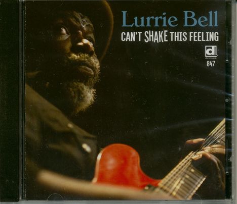 Lurrie Bell: Can't Shake This Feeling, CD