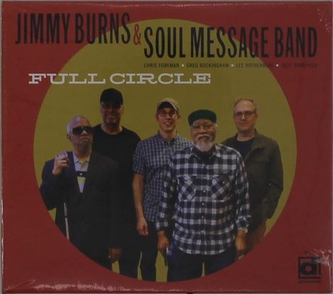 "Jimmy Burns & Soul Message Band", "Full Circle". Fünf Männer stehen nebeneinander vor einem farbigen Hintergrund.