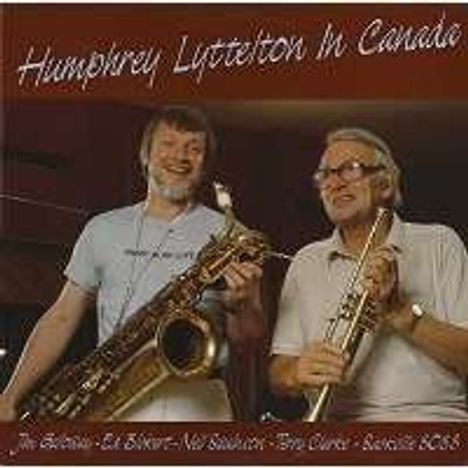 Humphrey Lyttelton (1921-2008): In Canada, CD