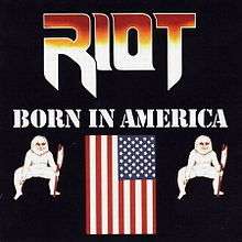 Riot: Born In America (180g) (Limited Special Anniversary Collector's Edition), LP