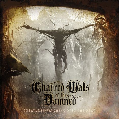 Charred Walls Of The Damned: Creatures Watching Over The Dead, CD