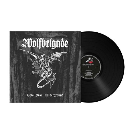 Text: "Wolfbrigade", "Howl from Underground". Darstellung eines Drachens mit Flügeln und Reiter. Schallplatte daneben.