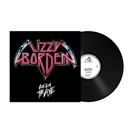 Lizzy Borden: Give 'Em The Axe (Reissue) (180g), LP