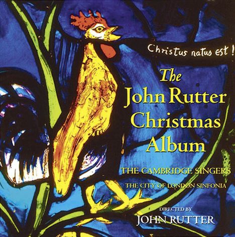 John Rutter (geb. 1945): The John Rutter Christmas Album, CD