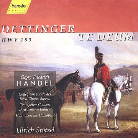 Georg Friedrich Händel (1685-1759): Dettingen Te Deum, CD