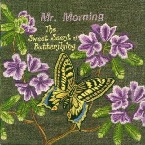 Mr. Morning: The Sweet Scent Of Butterflying, CD