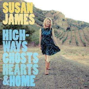 Susan James: Highways, Ghosts, Hearts..., CD