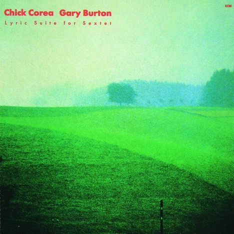 Chick Corea (1941-2021): Lyric Suite For Sextet, CD