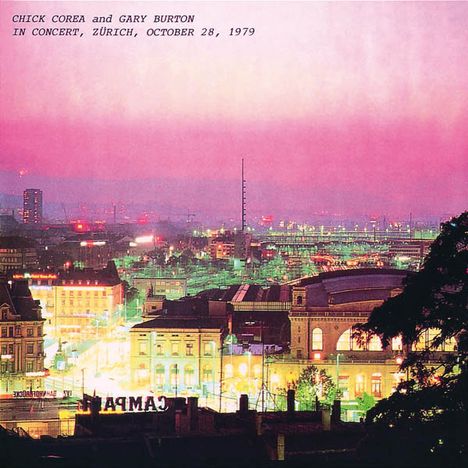 Chick Corea &amp; Gary Burton: In Concert, Zürich, October 28, 1979, CD